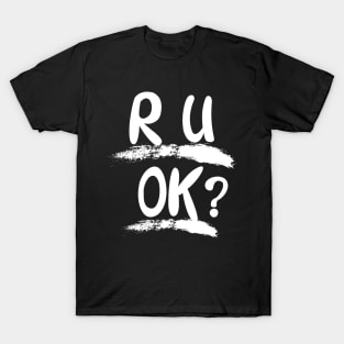 r u ok | are you ok | ru ok T-Shirt